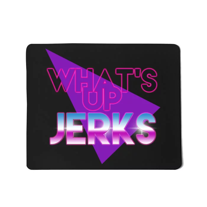 What's Up Jerks Retro Mousepad