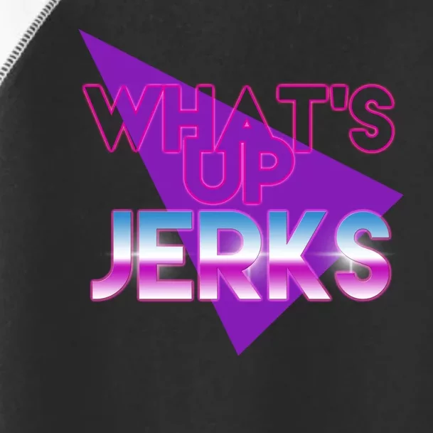 What's Up Jerks Retro Toddler Fine Jersey T-Shirt