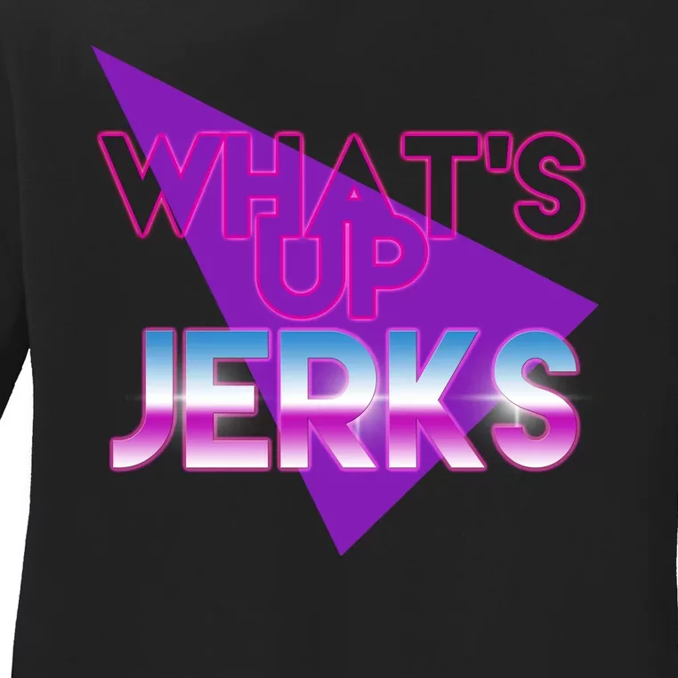 What's Up Jerks Retro Ladies Long Sleeve Shirt