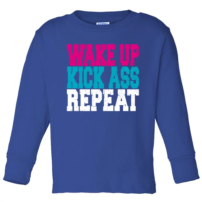 Wake Up Kick Ass Repeat Fitness Workout Gym Great Gift Toddler Long Sleeve Shirt