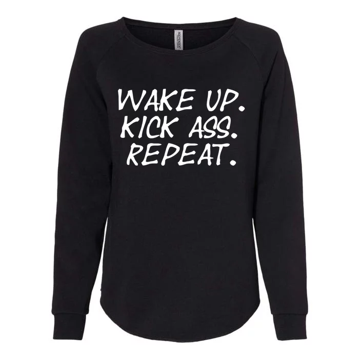 Wake Up Kick Ass Repeat Gym Fitness Workout Motivation Gift Womens California Wash Sweatshirt