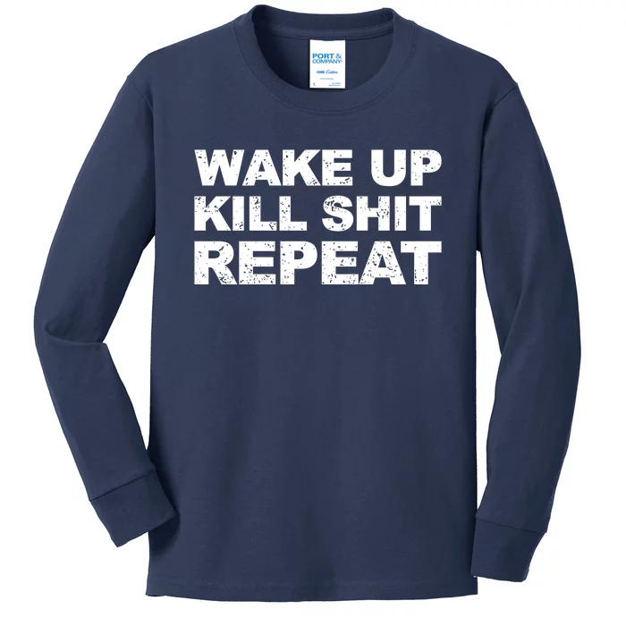 Wake Up Kill Shit Repeat Kids Long Sleeve Shirt