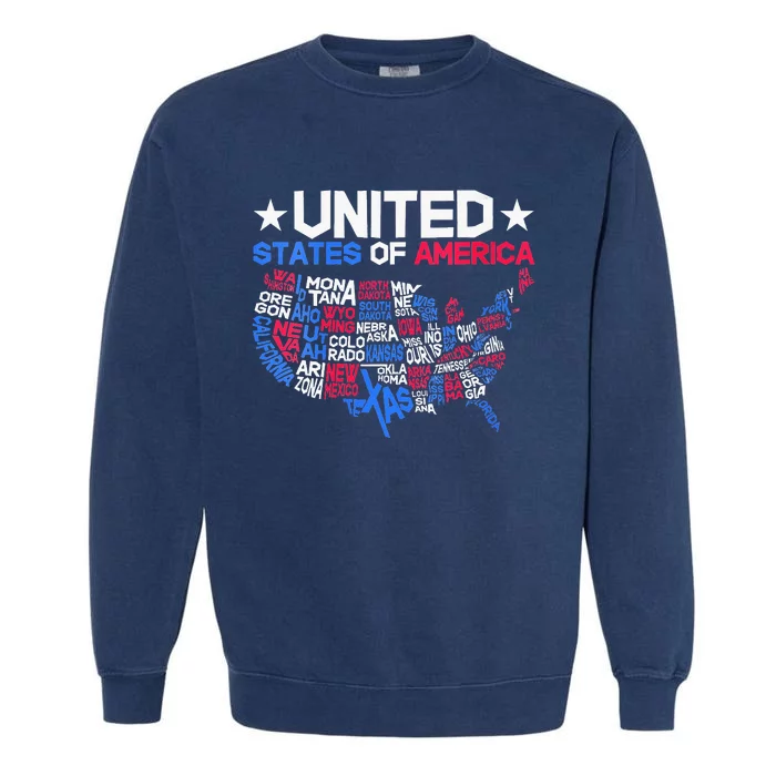 Wo US Map With Word Art States 4th Of July USA Indepedence Day Garment-Dyed Sweatshirt