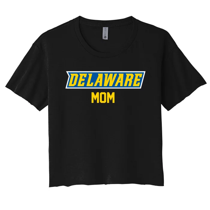 Women University Of Delaware Blue Hens Mom Women's Crop Top Tee