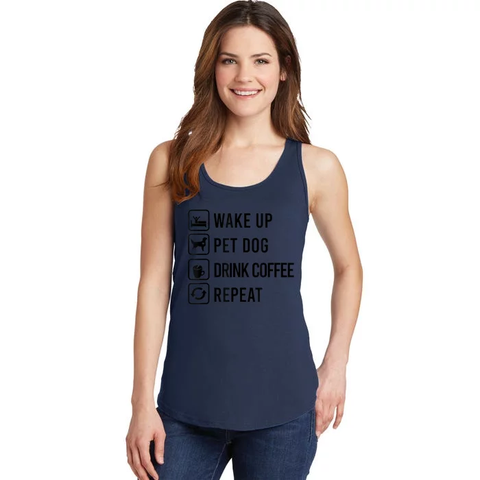 Wake Up Pet Dog Drink Coffee Repeat Funny Routine Ladies Essential Tank