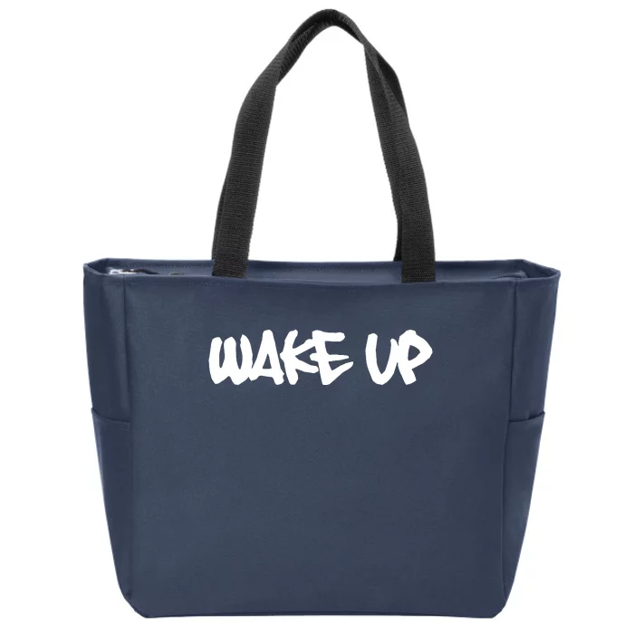 Wake Up Pro Human Rights Civil Right Racial Equality Zip Tote Bag