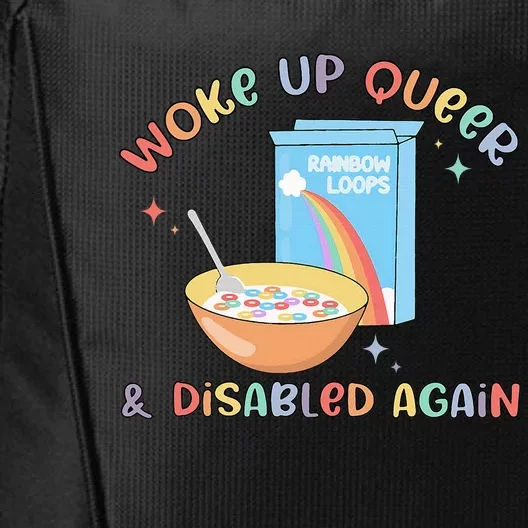 Woke Up Queer And Disabled Again City Backpack