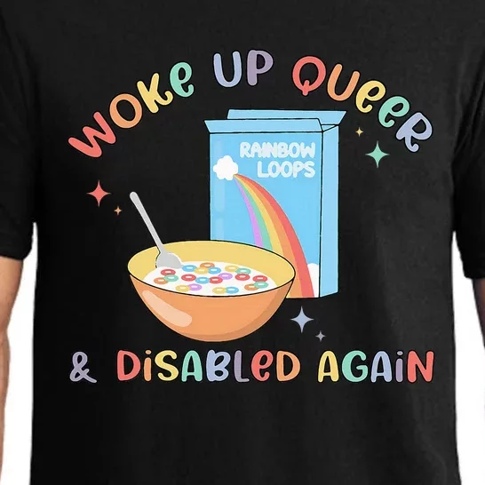 Woke Up Queer And Disabled Again Pajama Set