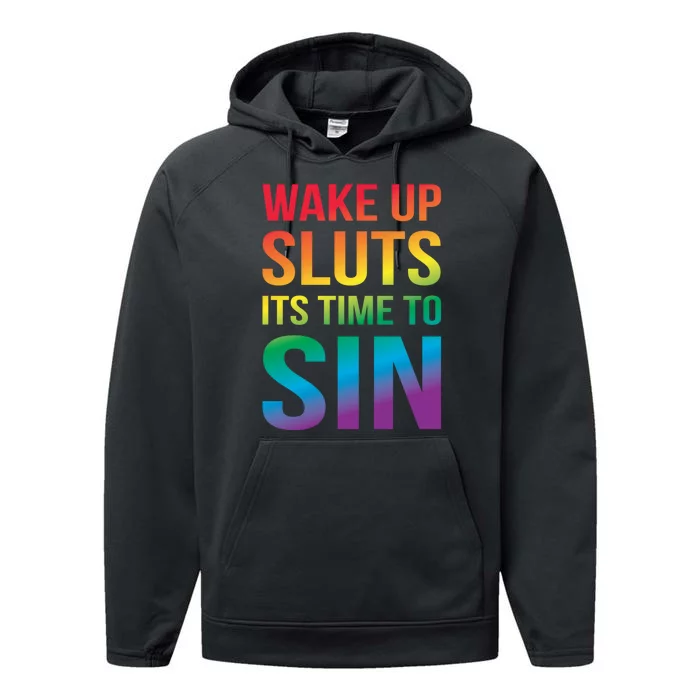 Wake Up Sluts Its Time To Sin Funny Pride Adult LGBTQ Performance Fleece Hoodie