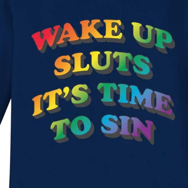 Wake Up Sluts Its Time To Sin Funny Pride Adult LGBTQ Baby Long Sleeve Bodysuit