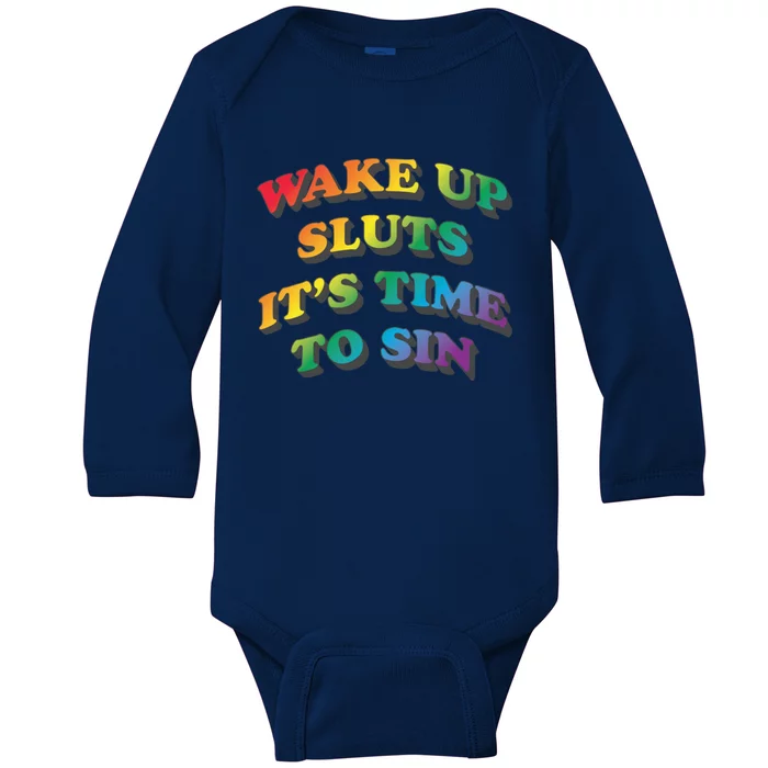 Wake Up Sluts Its Time To Sin Funny Pride Adult LGBTQ Baby Long Sleeve Bodysuit