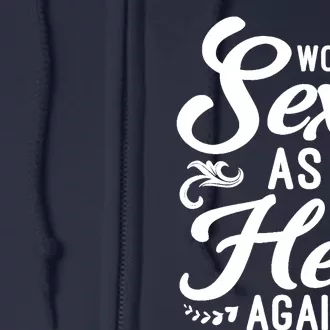 Woke Up Sexy As Hell Again Funny Sarcastic Quotes Humor Idea Full Zip Hoodie