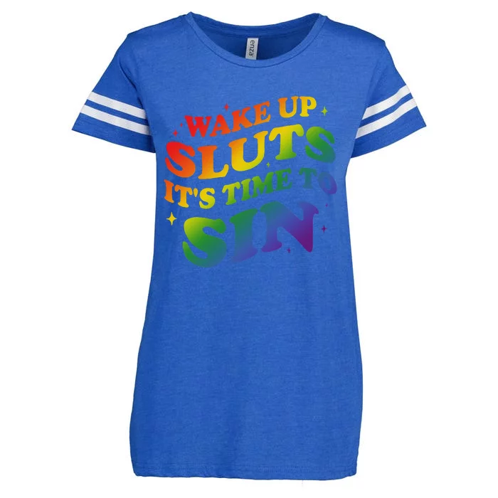 Wake Up Sluts Its Time To Sin Enza Ladies Jersey Football T-Shirt