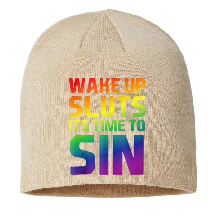 Wake Up Sluts Time To Sin Adult Pride Party Lesbian Gay Lgbt 8 1/2in Sustainable Knit Beanie