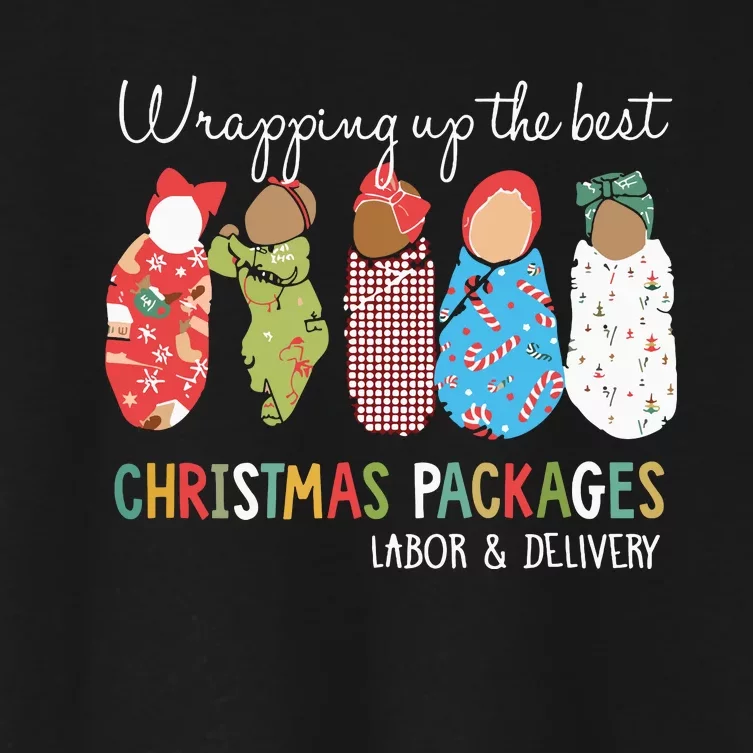 Wrapping Up The Best Christmas Packages Labor Delivery Nurse Women's Crop Top Tee