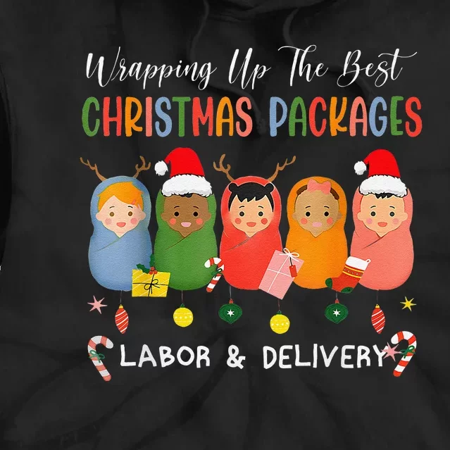 Wrapping Up The Best Christmas Packages Labor Delivery Nurse Tie Dye Hoodie