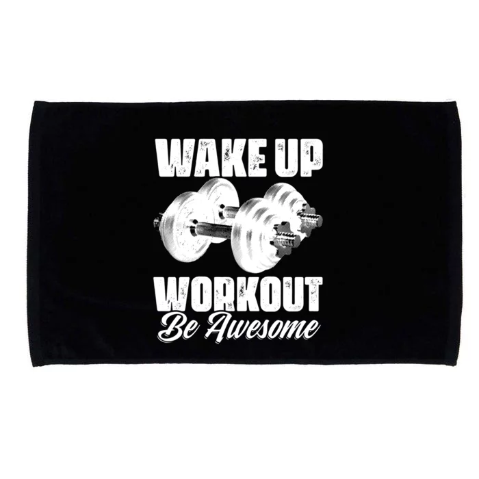 Wake Up Workout Be Awesome Exercise Fitness Workout Gift Microfiber Hand Towel