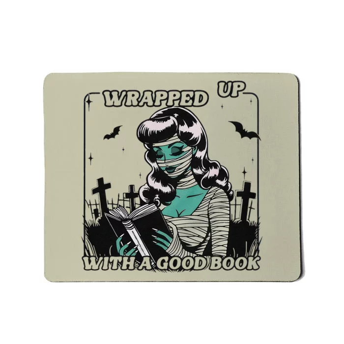 Wrapped Up With A Good Book Bookish Halloween Smutty Book Mousepad