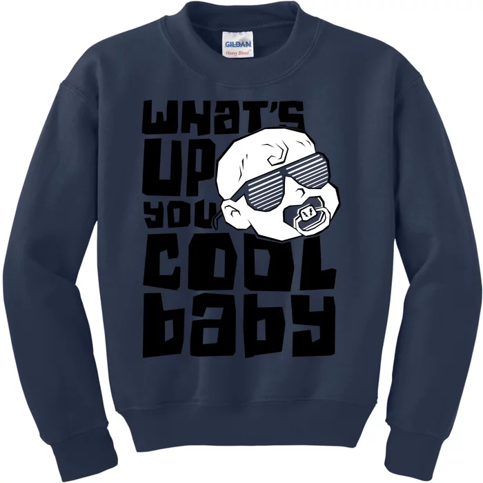 WhatS Up You Cool Baby Onesie Kids Sweatshirt