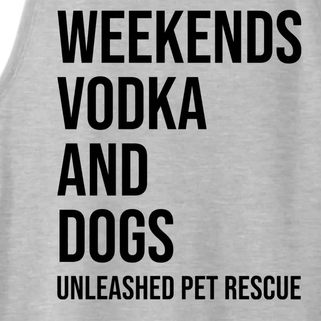 Weekends Vodka And Dogs Unleashed Pet Rescue Ladies Tri-Blend Wicking Tank