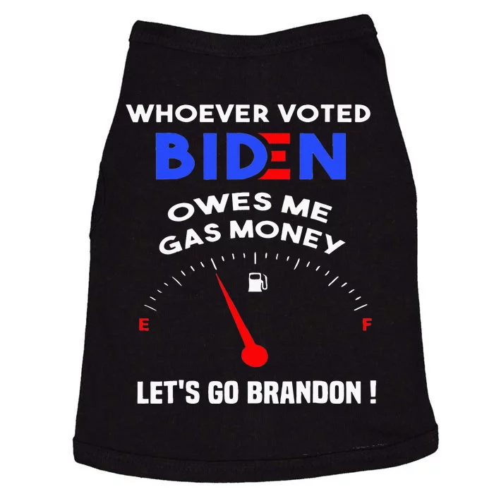 Whoever Voted Biden Owes Me Gas Money Doggie Tank