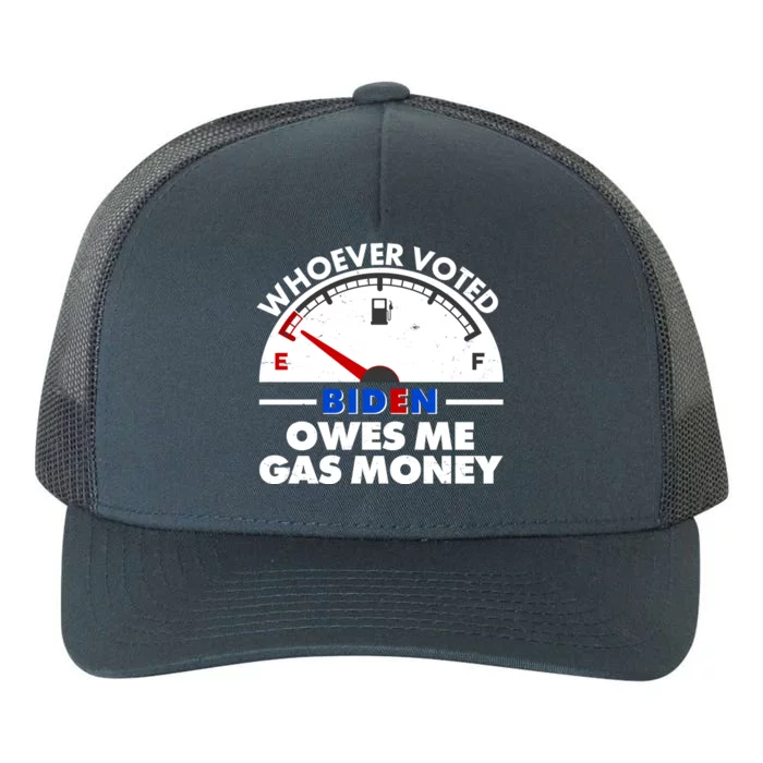 Whoever Voted Biden Owes Me Gas Money Yupoong Adult 5-Panel Trucker Hat