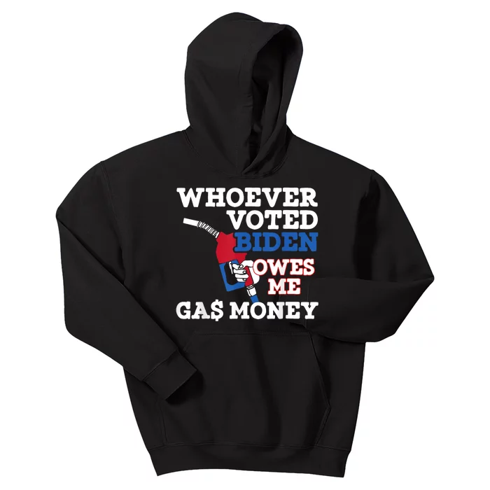 Whoever Voted Biden Owes Me Gas Money Kids Hoodie