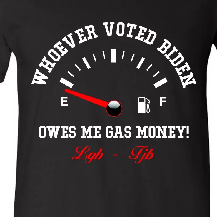 Whoever Voted Biden Owes Me Gas Money LGBFJB V-Neck T-Shirt