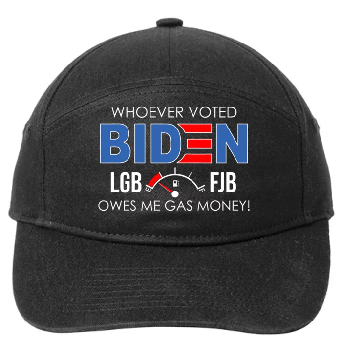 Whoever Voted Biden Owes Me Gas Money Funny LGBFJB 7-Panel Snapback Hat