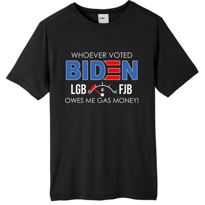 Whoever Voted Biden Owes Me Gas Money Funny LGBFJB ChromaSoft Performance T-Shirt