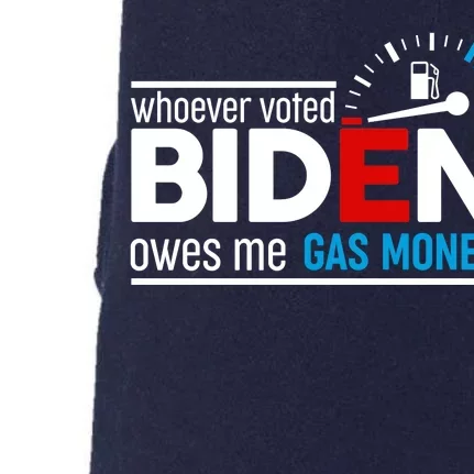 Whoever Voted Biden Owes Me Gas Money Doggie 3-End Fleece Hoodie