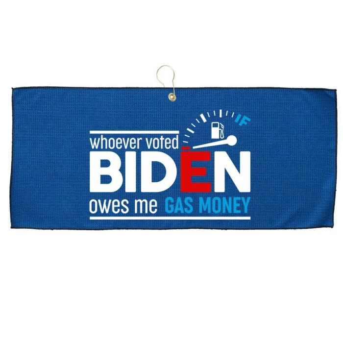 Whoever Voted Biden Owes Me Gas Money Large Microfiber Waffle Golf Towel