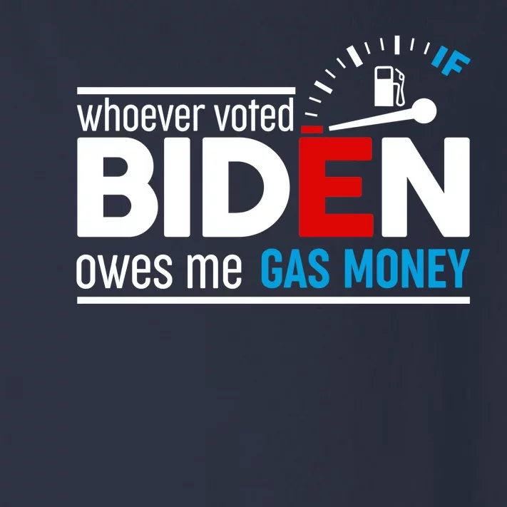 Whoever Voted Biden Owes Me Gas Money Toddler Long Sleeve Shirt