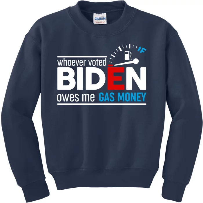 Whoever Voted Biden Owes Me Gas Money Kids Sweatshirt