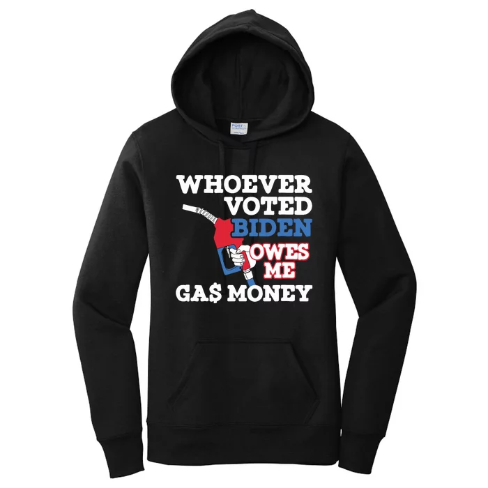 Whoever Voted Biden Owes Me Gas Money Women's Pullover Hoodie