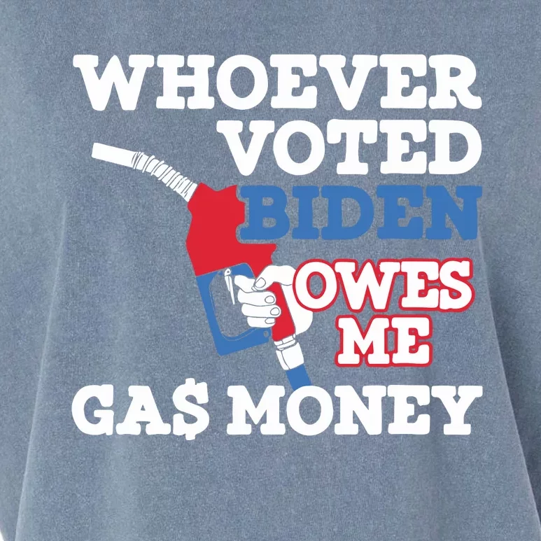 Whoever Voted Biden Owes Me Gas Money Garment-Dyed Women's Muscle Tee