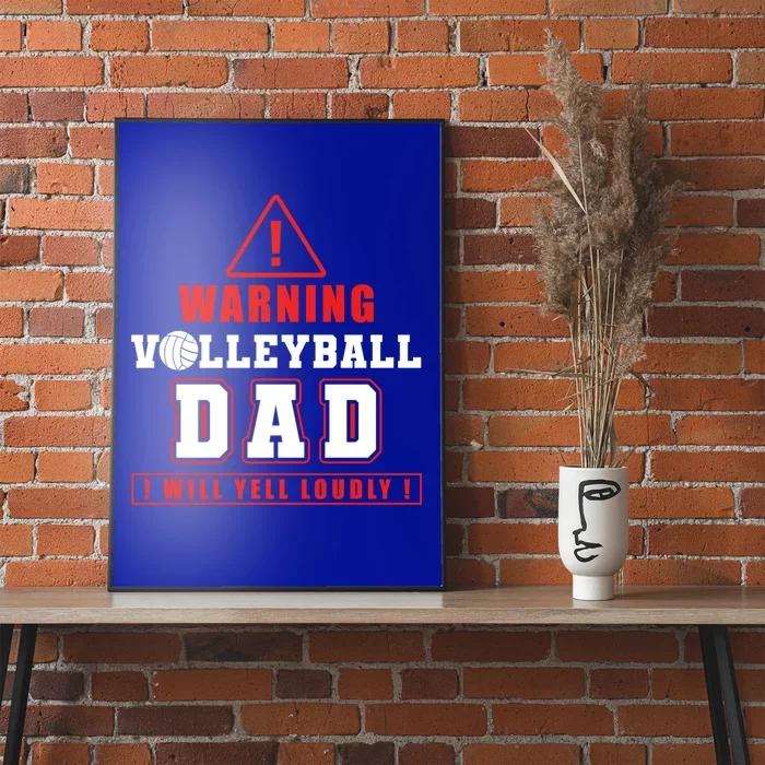 Warning Volleyball Dad Great Gift Poster