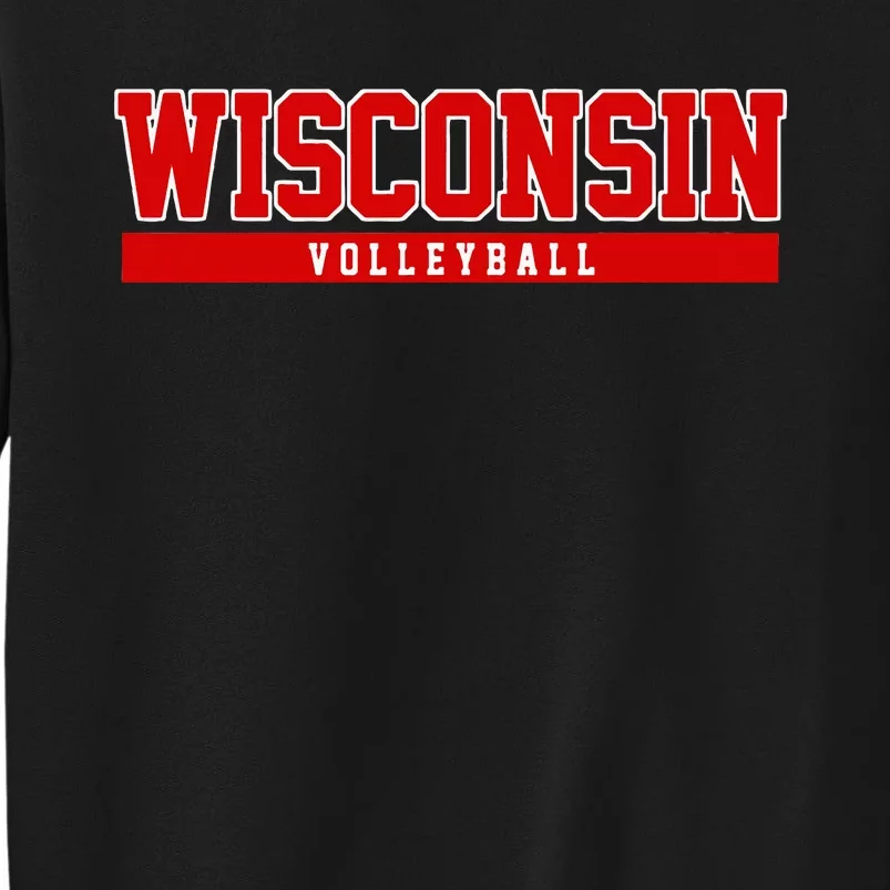 Wisconsin Volleyball For Support The University College Tall Sweatshirt