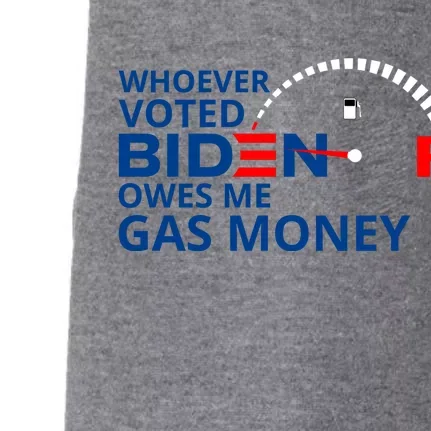 Whoever Voted For Biden Owes Me Gas Money Doggie 3-End Fleece Hoodie