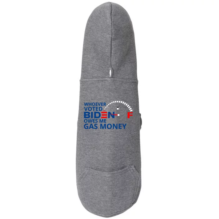 Whoever Voted For Biden Owes Me Gas Money Doggie 3-End Fleece Hoodie