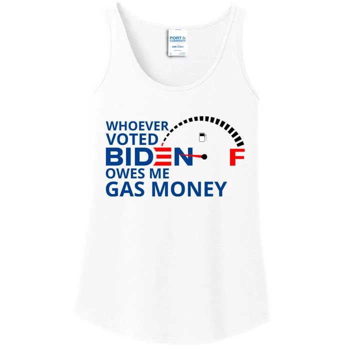 Whoever Voted For Biden Owes Me Gas Money Ladies Essential Tank