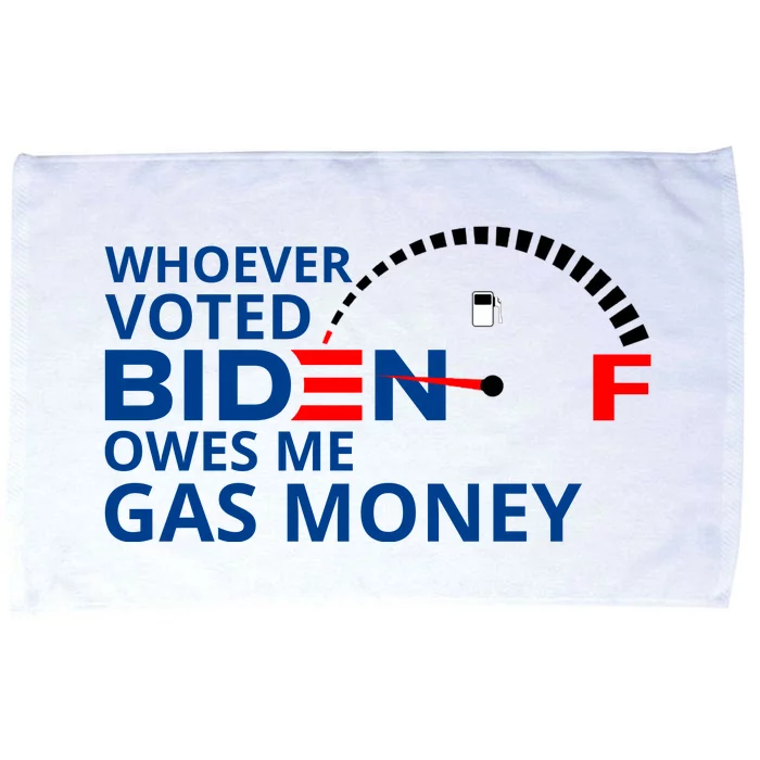 Whoever Voted For Biden Owes Me Gas Money Microfiber Hand Towel