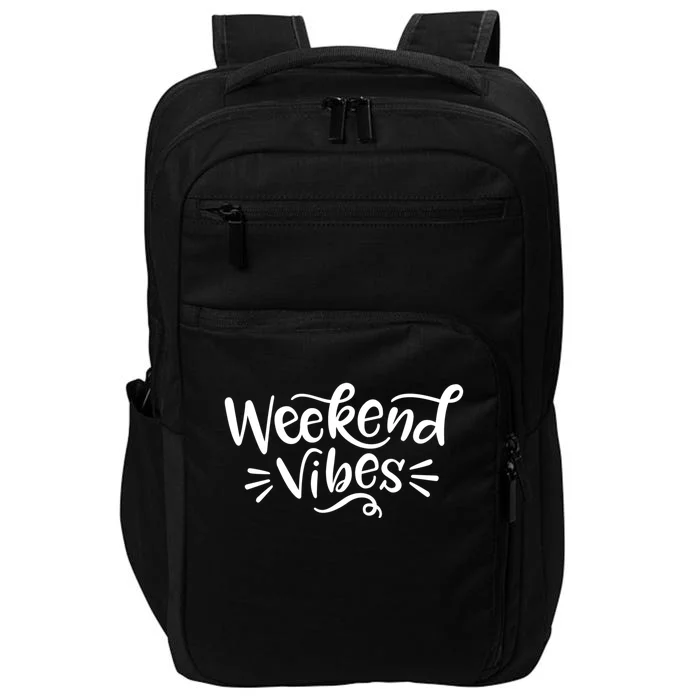 Weekend Vibes Gift Summer Daytrip Vacay Gift Impact Tech Backpack