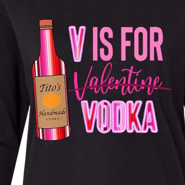 Womens V Is For Valentine Vodka Funny Vodka Lover Valentine's Day Womens Cotton Relaxed Long Sleeve T-Shirt