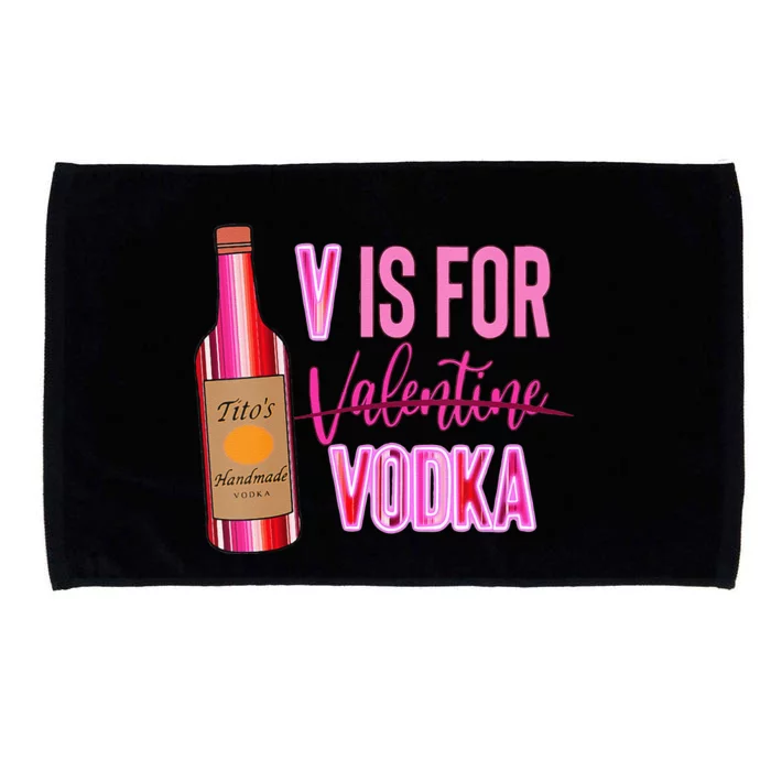 Womens V Is For Valentine Vodka Funny Vodka Lover Valentine's Day Microfiber Hand Towel