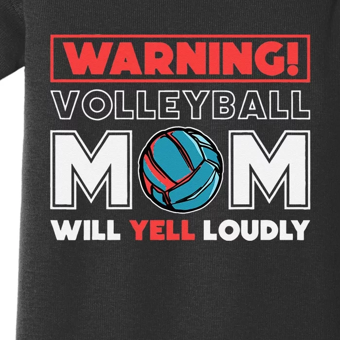 Warning! Volleyball Mom Will Yell Loudly Volleyball Fan Baby Bodysuit