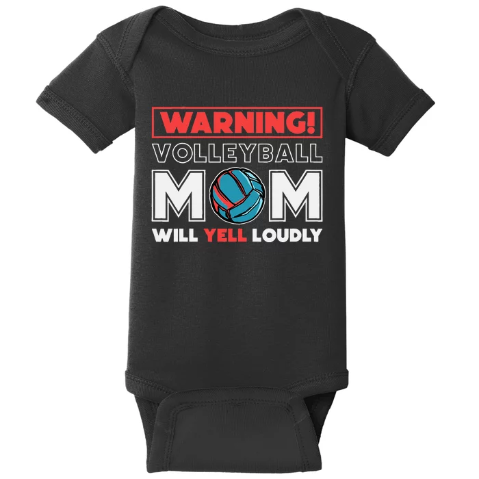 Warning! Volleyball Mom Will Yell Loudly Volleyball Fan Baby Bodysuit