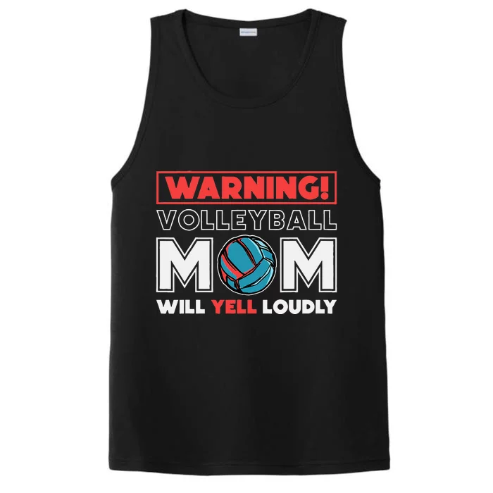 Warning! Volleyball Mom Will Yell Loudly Volleyball Fan Performance Tank