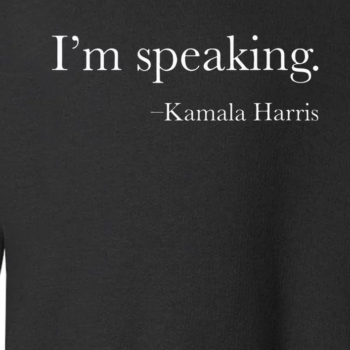 Wo Vice President Kamala Harris 2024 Im Speaking Toddler Sweatshirt