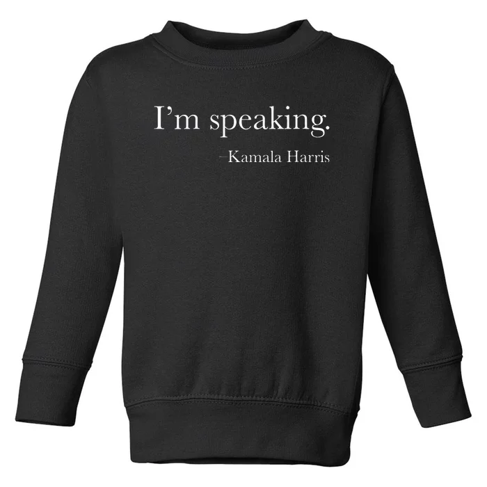 Wo Vice President Kamala Harris 2024 Im Speaking Toddler Sweatshirt